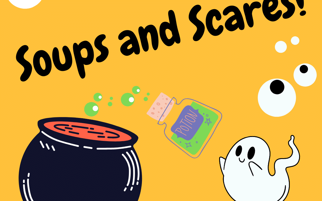 Soups and Scares – Order Today!
