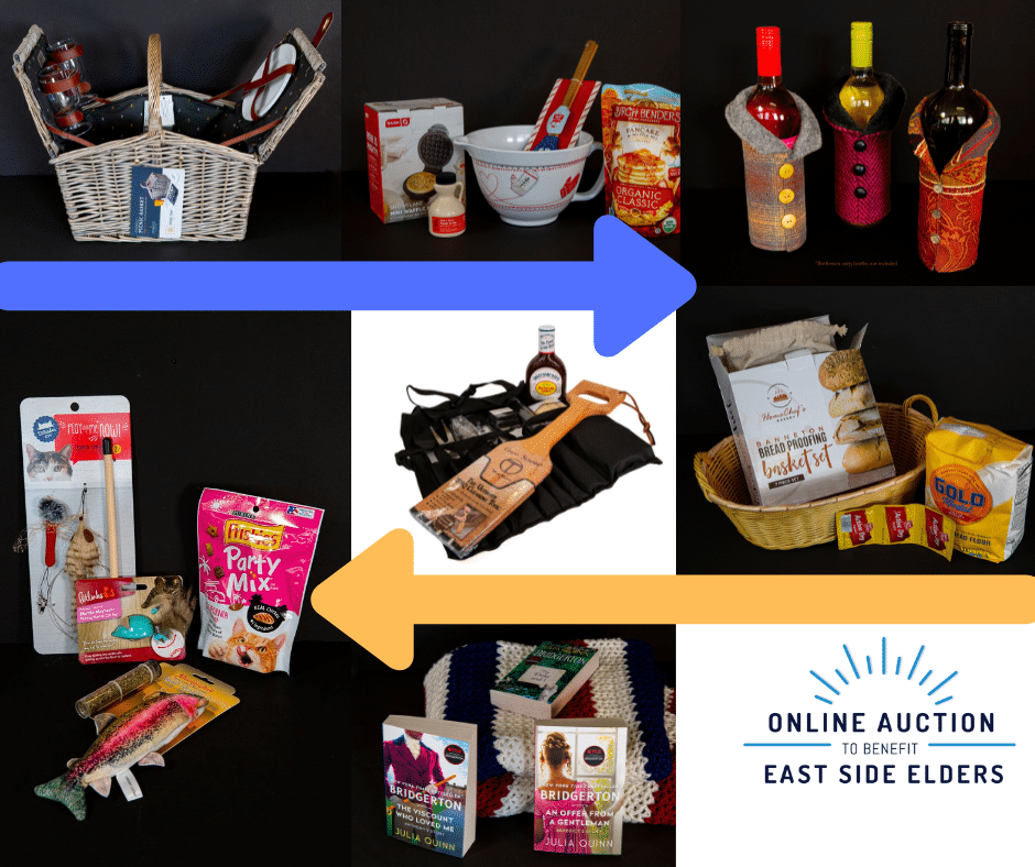 Collage of images of auction items: picnic basket, waffle set, wine cozies, cat set, bbq set, bread set, book set. Text: Online Auction to benefit East Side Elders