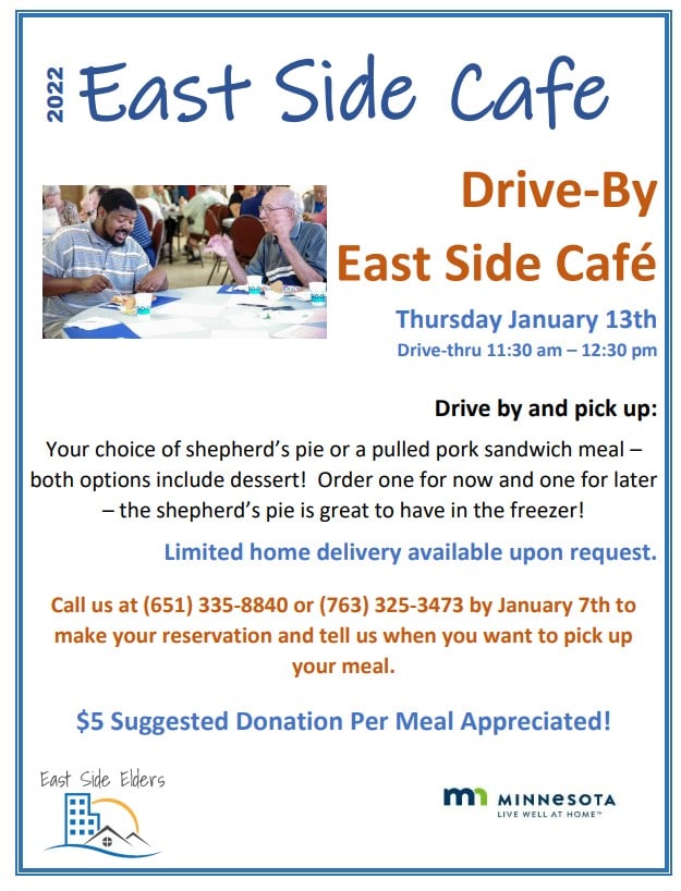 Flier for the January 13th East Side Café drive thru. Features a photo of two men eating lunch. Also includes the logos for East Side Elders and the State of Minnesota's Live Well at Home Program.